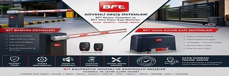 BFT Bariyer ve Yana Kayar Motor Sistemlerinde Profesyonel Çözümler